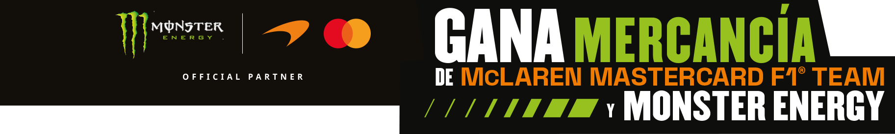 Gana Mercancía de McLaren Mastercard F1 Team y Monster Energy